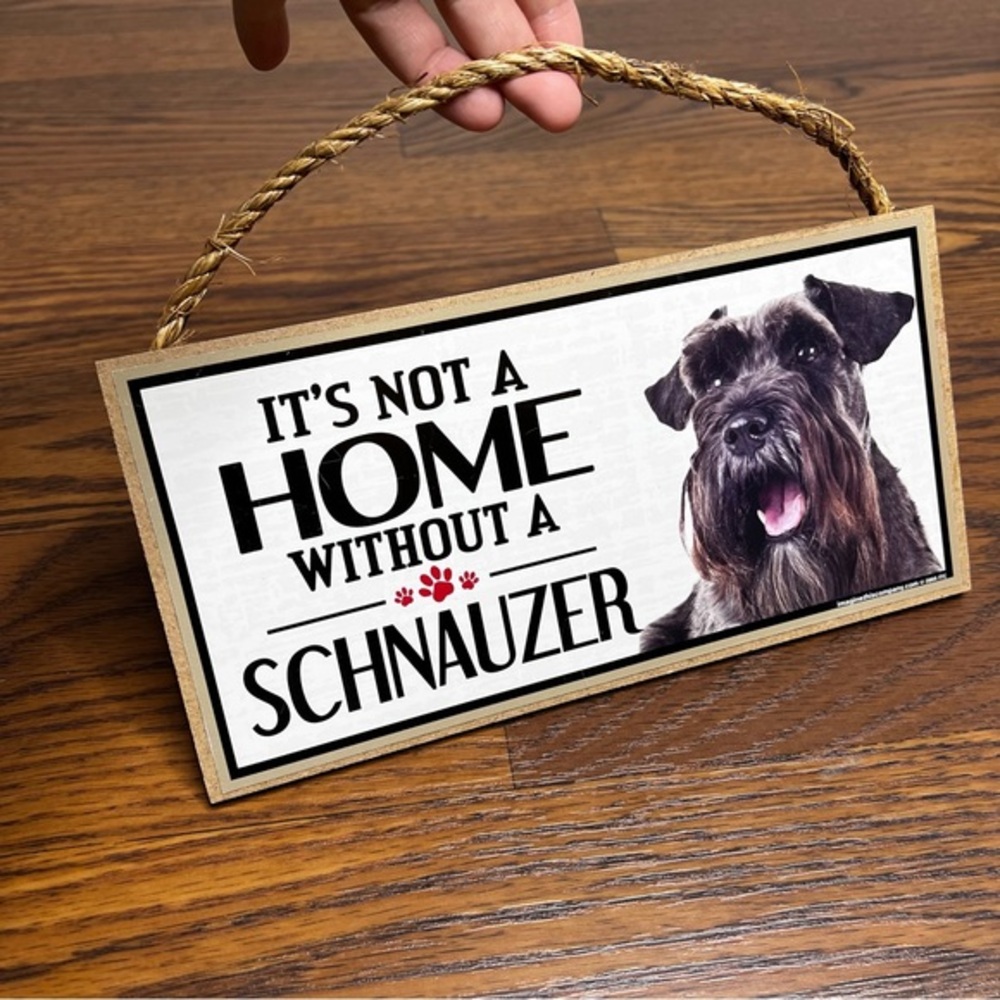 ‘It’s not a HOME without a Schnauzer’ Doggie Wall Decor